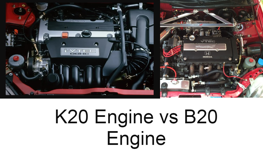 B20 vs K20 Engine